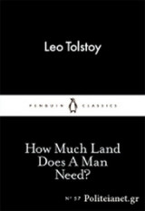 How Much Land Does a Man Need?
