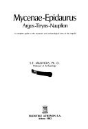 Mycenae-Epidaurus, Argos-Tiryns-Nauplion