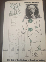 Private money and public service