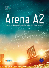Arena A2: Training zur Prüfung Goethe-Zertifikat A2 Fit in Deutsch 2
