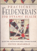 Practical Feldenkreis for Dynamic Health