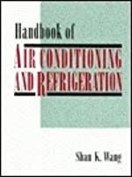 Handbook of Air Conditioning and Refrigeration