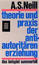 Theorie und Praxis der antiautoritären Erziehung