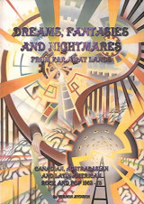 Dreams, fantasies and nightmares from far away lands