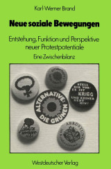 Neue soziale Bewegungen: Entstehung, Funktion Und Perspektive: Neuer Protestpotentiale. Eine Zwischenbilanz