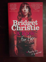 Bridget Christie ,A book for her