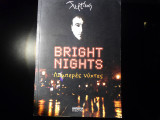 Bright nights Λαμπερες Νυχτες