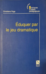 Éduquer par le jeu dramatique