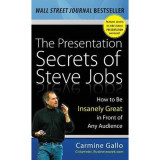 The Presentation Secrets of Steve Jobs- How to Be Insanely Great in Front of Any Audience