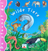 Wilde Tiere Da staunst du!