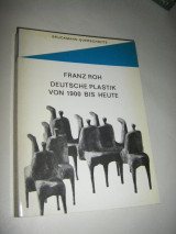 Franz Roh Deutsche Plastik Von 1900 Bis Heute
