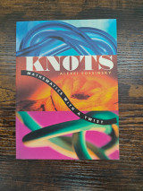 Knots - Mathematics with a twist