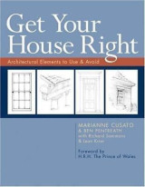 Get Your House Right, Architectural Elements to Use & Avoid