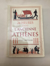 24 Heures dans l’ ancienne Athènes