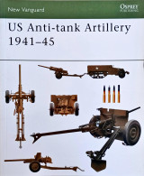 US Anti-tank Artillery 1941-45 (New Vanguard, 107)