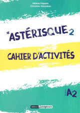 Asterisque 2 - Cahier d'activites (Βιβλίο Ασκήσεων)