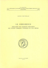 Le Greghesco: réexamen des éléments néo-grecs des textes comiques vénitiens du XVIe siècle