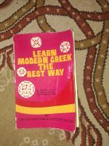 Learn Modern Greek the Best Way: An Introductory Book to: Modern Greek for Foreigners