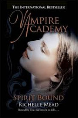 Vampire Academy: Spirit Bound (book 5)