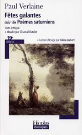 Fêtes galantes suivi de Poèmes saturniens