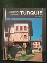 Turquie Architecture Traditionnelle des Balkans