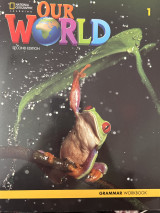 Our World 1: Grammar Workbook