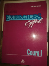 Grammaire exercices Eiffel: Cours I: Et livre du professeur