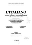 L'italiano come prima o seconda lingua: Forme, strutture, usi