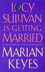 Lucy Sullivan Is Getting Married