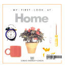 My First Look at Home
