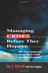 Managing Crises Before They Happen: What Every Executive and Manager Needs to Know About Crisis Management