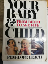 Your Baby And Child: From Birth to Age Five
