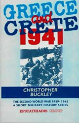 Greece and Crete 1941: The Second World War, 1939-1945: A Short Military History Series
