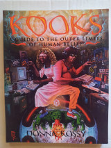 Kooks - A Guide to the Outer Limits of Human Belief