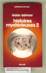 Histoires Mysterieuses 2 : (Presence du Futur)