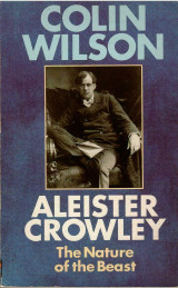 Aleister Crowley: The Nature of the Beast