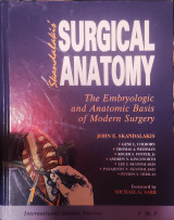 Surgical anatomy: The Embryologic and Anatomic Basis of Modern Surgery (Vol. I)