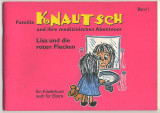 Lisa und die Roten Flecken : Familie Knautsch und ihre medizinischen Abenteuer Band 1