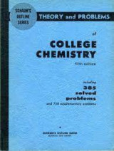 Theory and Problems of college chemistry