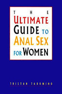The Ultimate Guide to Anal Sex for Women