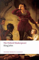 The Oxford Shakespeare: King John