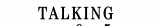Talking from 9 to 5