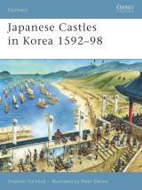 Japanese Castles in Korea 1592–98 (Fortress, 67)