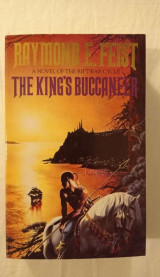 The King's Buccaneer. A Novel Of The Riftwar Cycle.