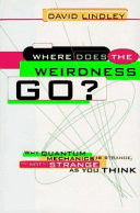 Where Does The Weirdness Go?