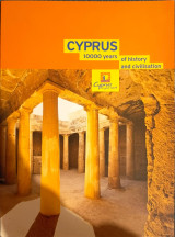 Cyprus 10000 years of history and civilisation