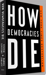 How Democracies Die