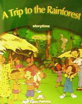 A Trip to the Rainforest: Primary Stage 3: Pupil's Book