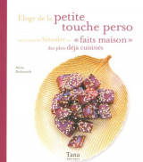 Éloge de la petite touche perso, ou comment bricoler en « faits maison » des plats déja cuisinés