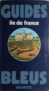 Guides bleus Ile de France